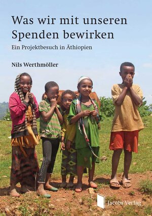 Buchcover Was wir mit unseren Spenden bewirken | Nils Werthmöller | EAN 9783899188189 | ISBN 3-89918-818-7 | ISBN 978-3-89918-818-9