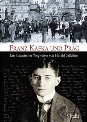 Buchcover Franz Kafka und Prag. Harald Salfellner | Harald Salfellner | EAN 9783899190618 | ISBN 3-89919-061-0 | ISBN 978-3-89919-061-8