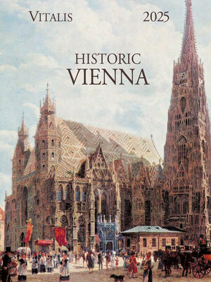 Buchcover Historic Vienna 2025 | Rudolf von Alt | EAN 9783899198799 | ISBN 3-89919-879-4 | ISBN 978-3-89919-879-9
