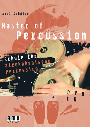 Buchcover Master of Percussion | Axel Schüler | EAN 9783899221107 | ISBN 3-89922-110-9 | ISBN 978-3-89922-110-7