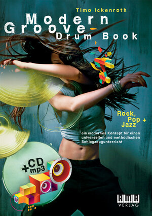 Buchcover Modern Groove - Drum Book | Timo Ickenroth | EAN 9783899221497 | ISBN 3-89922-149-4 | ISBN 978-3-89922-149-7