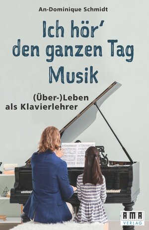 Buchcover Ich hör‘ den ganzen Tag Musik. | An-Dominique Schmidt | EAN 9783899223071 | ISBN 3-89922-307-1 | ISBN 978-3-89922-307-1