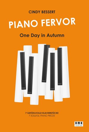 Buchcover Piano Fervor - One Day in Autumn | Cindy Bessert | EAN 9783899223095 | ISBN 3-89922-309-8 | ISBN 978-3-89922-309-5