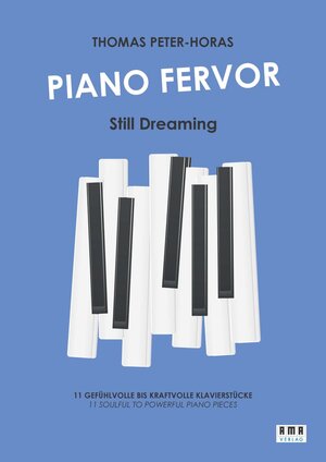 Buchcover Piano Fervor - Still Dreaming | Thomas Peter-Horas | EAN 9783899223217 | ISBN 3-89922-321-7 | ISBN 978-3-89922-321-7