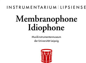 Buchcover Membranophone und Idiophone | Birgit Heise | EAN 9783899230093 | ISBN 3-89923-009-4 | ISBN 978-3-89923-009-3