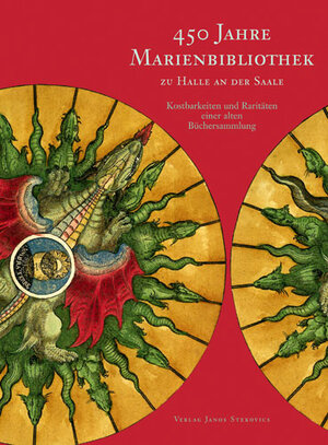 Buchcover 450 Jahre Marienbibliothek zu Halle an der Saale | Karsten Eisenmenger | EAN 9783899230185 | ISBN 3-89923-018-3 | ISBN 978-3-89923-018-5