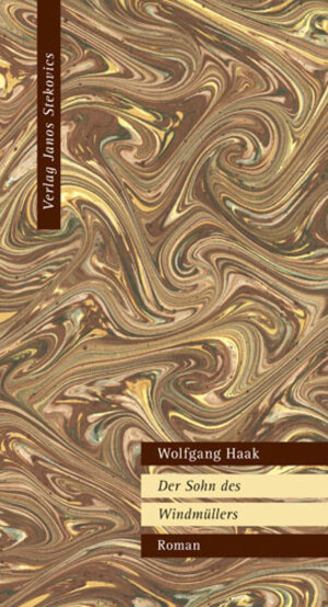 Buchcover Der Sohn des Windmüllers | Wolfgang Haak | EAN 9783899231007 | ISBN 3-89923-100-7 | ISBN 978-3-89923-100-7