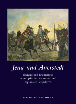 Buchcover Jena und Auerstedt | Konrad Breitenborn | EAN 9783899231601 | ISBN 3-89923-160-0 | ISBN 978-3-89923-160-1