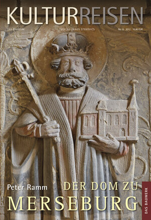 Buchcover Der Dom zu Merseburg | Peter Ramm | EAN 9783899232912 | ISBN 3-89923-291-7 | ISBN 978-3-89923-291-2