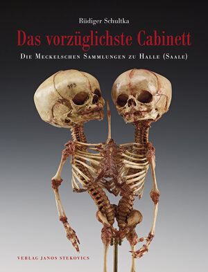 Buchcover Das vorzüglichste Cabinett - Die Meckelschen Sammlungen zu Halle (Saale) | Rüdiger Schultka | EAN 9783899233018 | ISBN 3-89923-301-8 | ISBN 978-3-89923-301-8