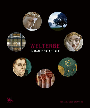 Buchcover Welterbe in Sachsen-Anhalt | Karen Michels | EAN 9783899234404 | ISBN 3-89923-440-5 | ISBN 978-3-89923-440-4