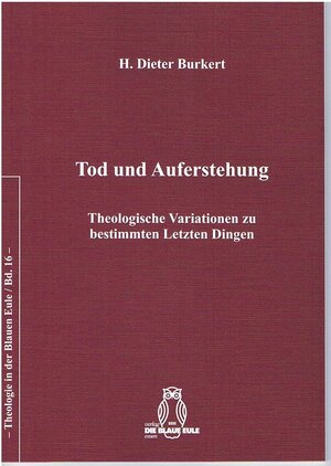 Buchcover Tod und Auferstehung | H. Dieter Burkert | EAN 9783899244793 | ISBN 3-89924-479-6 | ISBN 978-3-89924-479-3