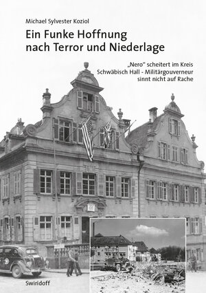 Buchcover Ein Funke Hoffnung nach Terror und Niederlage | Michael Sylvester Koziol | EAN 9783899293173 | ISBN 3-89929-317-7 | ISBN 978-3-89929-317-3