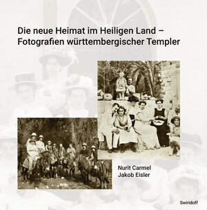 Buchcover Die neue Heimat im Heiligen Land - Fotografien württemberischer Templer 1868 - 1948 | Nurit Carmel | EAN 9783899294286 | ISBN 3-89929-428-9 | ISBN 978-3-89929-428-6