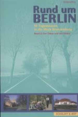 Buchcover Rund um Berlin. 10 Tagestouren in die Mark Brandenburg / Rund um Berlin. Zehn Tagestouren in die Mark Brandenburg | Wolfgang Kling | EAN 9783899300864 | ISBN 3-89930-086-6 | ISBN 978-3-89930-086-4