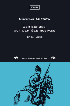 Buchcover Der Schuss auf dem Gebirgspass | Muchtar Auesow | EAN 9783899300918 | ISBN 3-89930-091-2 | ISBN 978-3-89930-091-8
