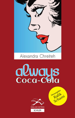 Buchcover Always Coca-Cola | Alexandra Chreiteh | EAN 9783899301489 | ISBN 3-89930-148-X | ISBN 978-3-89930-148-9
