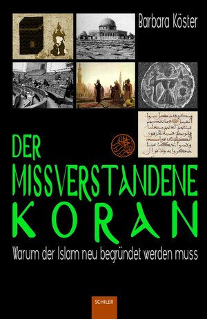 Buchcover Der missverstandene Koran | Barbara Köster | EAN 9783899303100 | ISBN 3-89930-310-5 | ISBN 978-3-89930-310-0