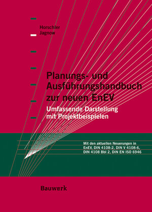 Buchcover Planungs- und Ausführungshandbuch zur neuen EnEV | Stefan Horschler | EAN 9783899320251 | ISBN 3-89932-025-5 | ISBN 978-3-89932-025-1