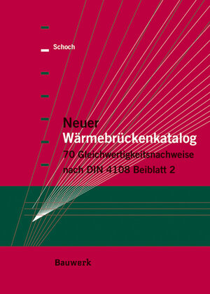 Buchcover Neuer Wärmebrückenkatalog | Torsten Schoch | EAN 9783899320589 | ISBN 3-89932-058-1 | ISBN 978-3-89932-058-9