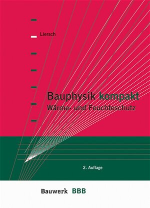 Bauphysik kompakt. Wärme - Feuchte - Schall