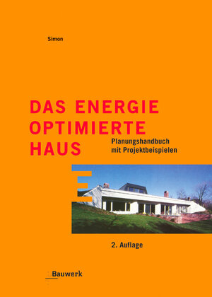 Buchcover Das energieoptimierte Haus | Günther Simon | EAN 9783899321357 | ISBN 3-89932-135-9 | ISBN 978-3-89932-135-7