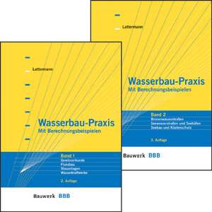 Wasserbau-Praxis 1 + 2. Paket: Mit Berechnungsbeispielen