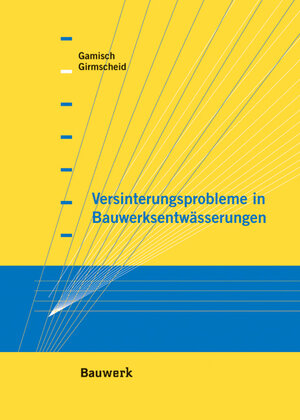Buchcover Versinterungsprobleme in Bauwerksentwässerungen | Tobias Gamisch | EAN 9783899321708 | ISBN 3-89932-170-7 | ISBN 978-3-89932-170-8