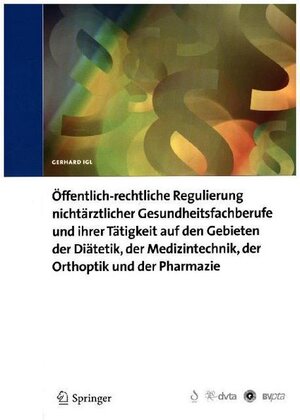 Buchcover Weitere öffentlich-rechtliche Regulierung nichtärztlicher Gesundheitsfachberufe | Gerhard Igl | EAN 9783899352658 | ISBN 3-89935-265-3 | ISBN 978-3-89935-265-8
