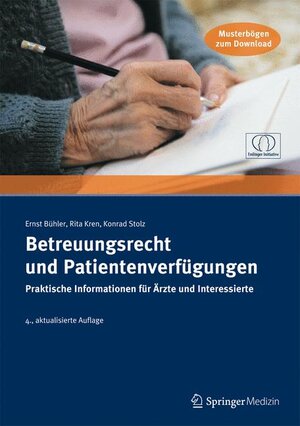 Buchcover Betreuungsrecht und Patientenverfügungen. Praktische Informationen für Ärzte und Interessierte | Ernst Bühler | EAN 9783899352801 | ISBN 3-89935-280-7 | ISBN 978-3-89935-280-1