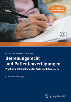 Buchcover Betreuungsrecht und Patientenverfügungen | Ernst Bühler | EAN 9783899352948 | ISBN 3-89935-294-7 | ISBN 978-3-89935-294-8