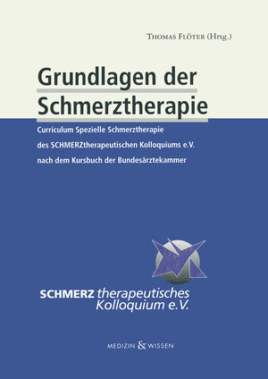 Buchcover Grundlagen der Schmerztherapie | Dr. med. Thomas Flöter | EAN 9783899355703 | ISBN 3-89935-570-9 | ISBN 978-3-89935-570-3