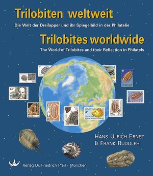 Buchcover Trilobiten weltweit - Die Welt der Dreilapper und ihr Spiegelbild in der Philatelie /Trilobites worldwide - The World of Trilobites and their Refelction in Philately | Hans Ulrich Ernst | EAN 9783899370034 | ISBN 3-89937-003-1 | ISBN 978-3-89937-003-4
