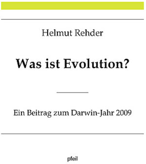 Buchcover Was ist Evolution? | Helmut Rehder | EAN 9783899371062 | ISBN 3-89937-106-2 | ISBN 978-3-89937-106-2