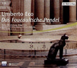 Das Foucaultsche Pendel. 3 CDs.