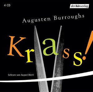 Buchcover Krass! | Augusten Burroughs | EAN 9783899403954 | ISBN 3-89940-395-9 | ISBN 978-3-89940-395-4