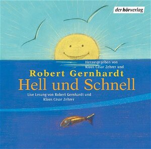 Hell und Schnell. CD. . Komische Gedichte von Heine bis heute: Komische Geschichten von Heine bis heute