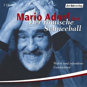 Der römische Schneeball. 2 CDs . Wahre und erfundene Geschichten