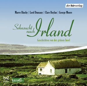 Sehnsucht nach Irland. CD . Geschichten von der grünen Insel