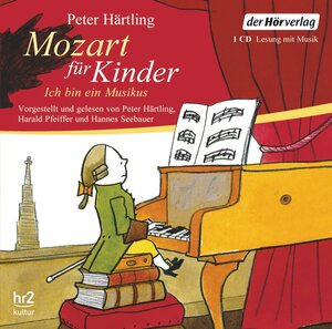 Buchcover Mozart für Kinder | Peter Härtling | EAN 9783899407570 | ISBN 3-89940-757-1 | ISBN 978-3-89940-757-0