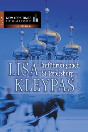 Buchcover Entführung nach St. Petersburg | Lisa Kleypas | EAN 9783899410419 | ISBN 3-89941-041-6 | ISBN 978-3-89941-041-9