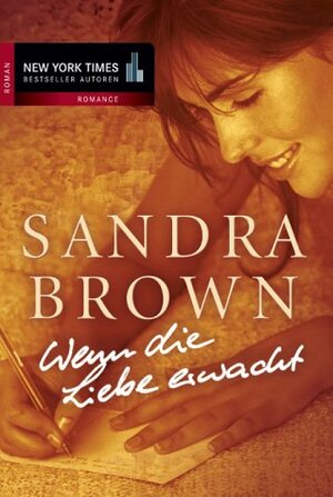 Buchcover Wenn die Liebe erwacht | Sandra Brown | EAN 9783899410723 | ISBN 3-89941-072-6 | ISBN 978-3-89941-072-3