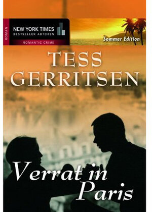 Buchcover Verrat in Paris | Tess Gerritsen | EAN 9783899411744 | ISBN 3-89941-174-9 | ISBN 978-3-89941-174-4