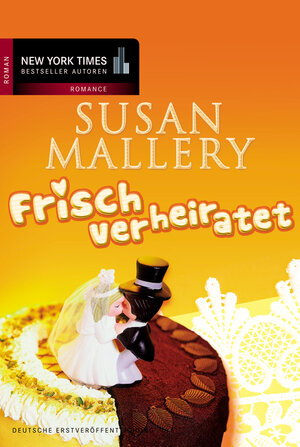 Buchcover Frisch verheiratet | Susan Mallery | EAN 9783899416978 | ISBN 3-89941-697-X | ISBN 978-3-89941-697-8
