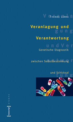 Buchcover Veranlagung und Verantwortung | Thomas Lemke | EAN 9783899422023 | ISBN 3-89942-202-3 | ISBN 978-3-89942-202-3