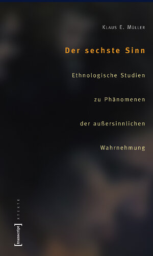 Buchcover Der sechste Sinn | Klaus E. Müller | EAN 9783899422030 | ISBN 3-89942-203-1 | ISBN 978-3-89942-203-0