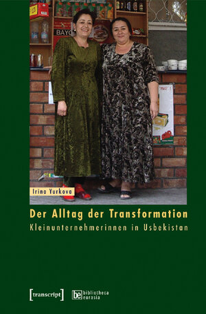 Buchcover Der Alltag der Transformation | Irina Yurkova | EAN 9783899422191 | ISBN 3-89942-219-8 | ISBN 978-3-89942-219-1