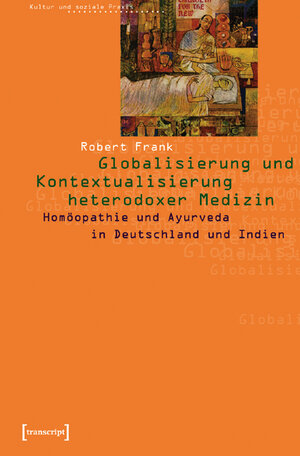 Buchcover Globalisierung »alternativer« Medizin | Robert Frank | EAN 9783899422221 | ISBN 3-89942-222-8 | ISBN 978-3-89942-222-1