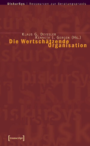 Buchcover Die Wertschätzende Organisation  | EAN 9783899422238 | ISBN 3-89942-223-6 | ISBN 978-3-89942-223-8