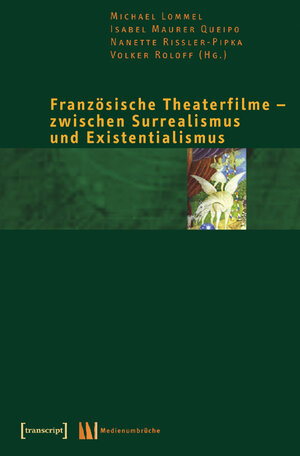 Buchcover Französische Theaterfilme - zwischen Surrealismus und Existentialismus  | EAN 9783899422795 | ISBN 3-89942-279-1 | ISBN 978-3-89942-279-5